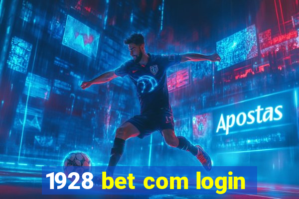 1928 bet com login